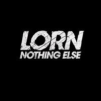 Descarga: Lorn | Nothing Else