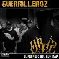 Review: Guerrilleroz | El Regreso del Gun Rap