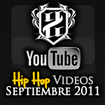 Videos: Hip Hop | Septiembre 2011
