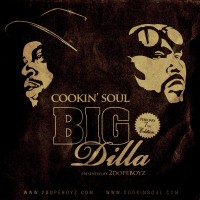 Descarga: Cookin’ Soul | Big Dilla – Mixtape (2010)