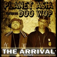 Descarga: Planet Asia y Dj Doo Wop |  The arrival mixtape