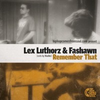 Single: Lex Luthorz & Fashawn | Remember That