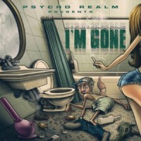 Single: Psycho Realm | I’m Gone