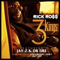 Single: Rick Ross | 3 Kings ft. Dr. Dre & Jay-Z (prod. Jake One)