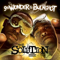 Single: 9th Wonder & Buckshot | What I gotta say