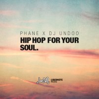 Mixtape: Phane & Dj Undoo | Hip hop for your soul