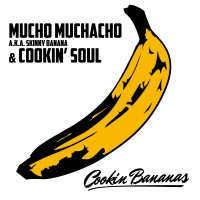 Descarga: Mucho Muchacho & Cookin’ Soul | Cookin Bananas
