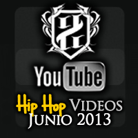Videos: Hip Hop | Junio 2013