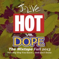 Mixtape: J-Live | Hot vs. dope: The mixtape fall 2013