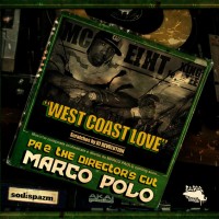 Single: Marco Polo  | West Coast Love feat MC Eiht, King Tee & DJ Revolution