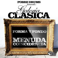 Single: Pobre Drums | Forma y fondo ft. Menuda Coincidencia