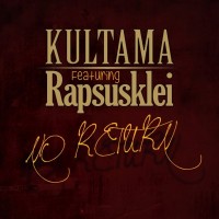 Single: Kultama | No return ft. Rapsusklei