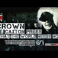 Video: Crown | What the world needs now ft. Caxton Press