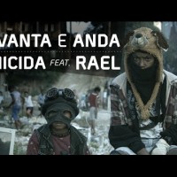 Video: Emicida | Levanta e anda ft. Rael (prod. Beatnick & K-Salaam)