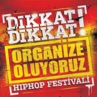 Video reseña: Dikkat Dikkat! Organize Oluyoruz Hip Hop Festivali
