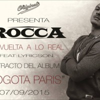 Single: Rocca | De vuelta a lo real/Retour à la source ft. Lyricson