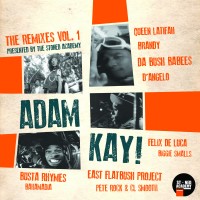 Stream: Adam Kay | The Remixes Vol. 1