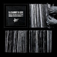 Mixtape: DJ Sammy B-Side | Highly focused selections mixtape Vol. 1