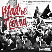Single: Renan Inquérito | Madre tierra ft. Malena Dalessio & Ramiro Abrevaya