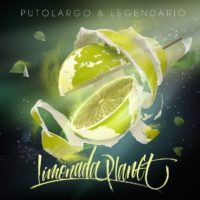 Lanzamiento: PutoLargo & Legendario | Limonada Planet