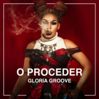 Lanzamiento: Gloria Groove | O proceder