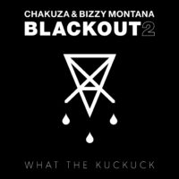 Lanzamiento: Chakuza & Bizzy Montana | Blackout 2: What the kuckuck