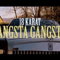 Video: 18 Karat | Gangsta gangsta
