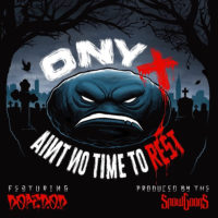 Single: Onyx | Ain’t No Time To Rest ft. Dope D.O.D. (prod. Snowgoons)