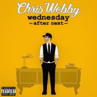 Lanzamiento: Chris Webby ‎| Wednesday after next