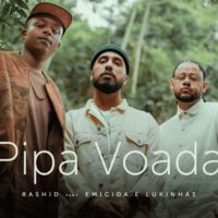 Video: Rashid | Pipa voada ft. Emicida & Lukinhas