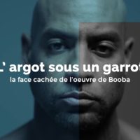 Documental: L’argot sous un garrot | La face cachée de l’œuvre de Booba