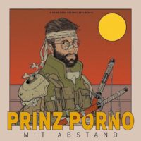 Lanzamiento: Prinz Porno | Mit abstand