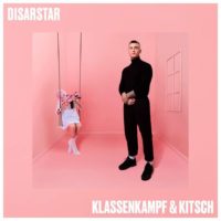 Lanzamiento: Disarstar | Klassenkampf & Kitsch
