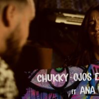 Video: Chukky | Ojos enormes ft. Ana Boheme