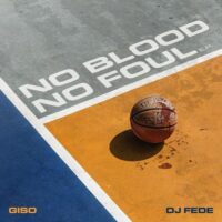 Lanzamiento: Giso & Dj Fede | No blood no foul EP